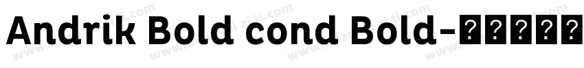 Andrik Bold cond Bold字体转换